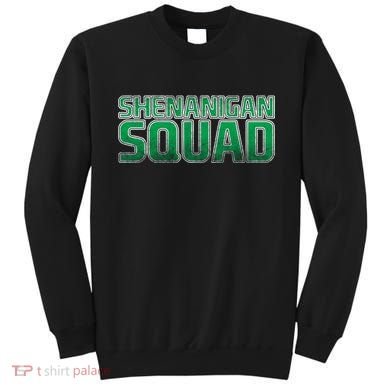 Shenanigan Squad Sweatshirt
