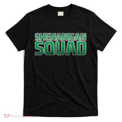 Shenanigan Squad T-Shirt