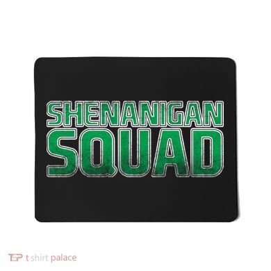 Shenanigan Squad Mousepad