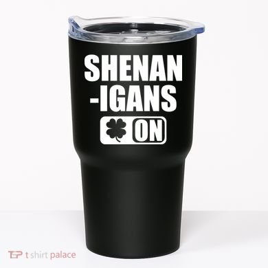 Shenanigans On Drink Mode St. Patrick's Day Clover Tumbler