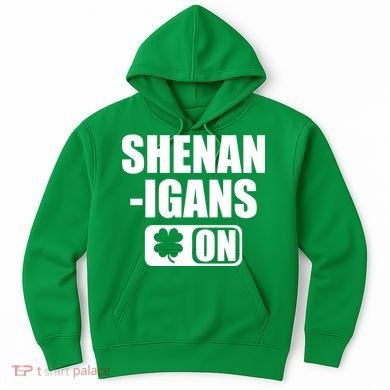 Shenanigans On Drink Mode St. Patrick's Day Clover Hoodie