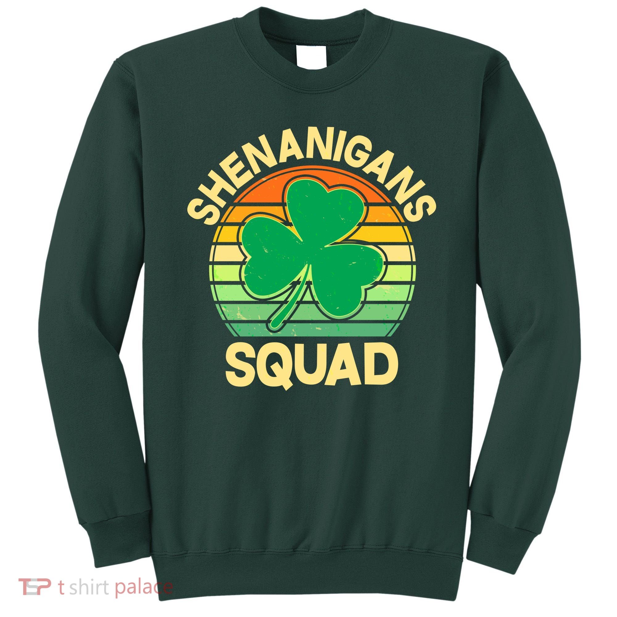 Shenanigans Squad Shamrock St Patricks Day Sweatshirt
