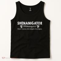 Shenanigator A Person Who Instigates Shenanigans Tank Top thumb 2