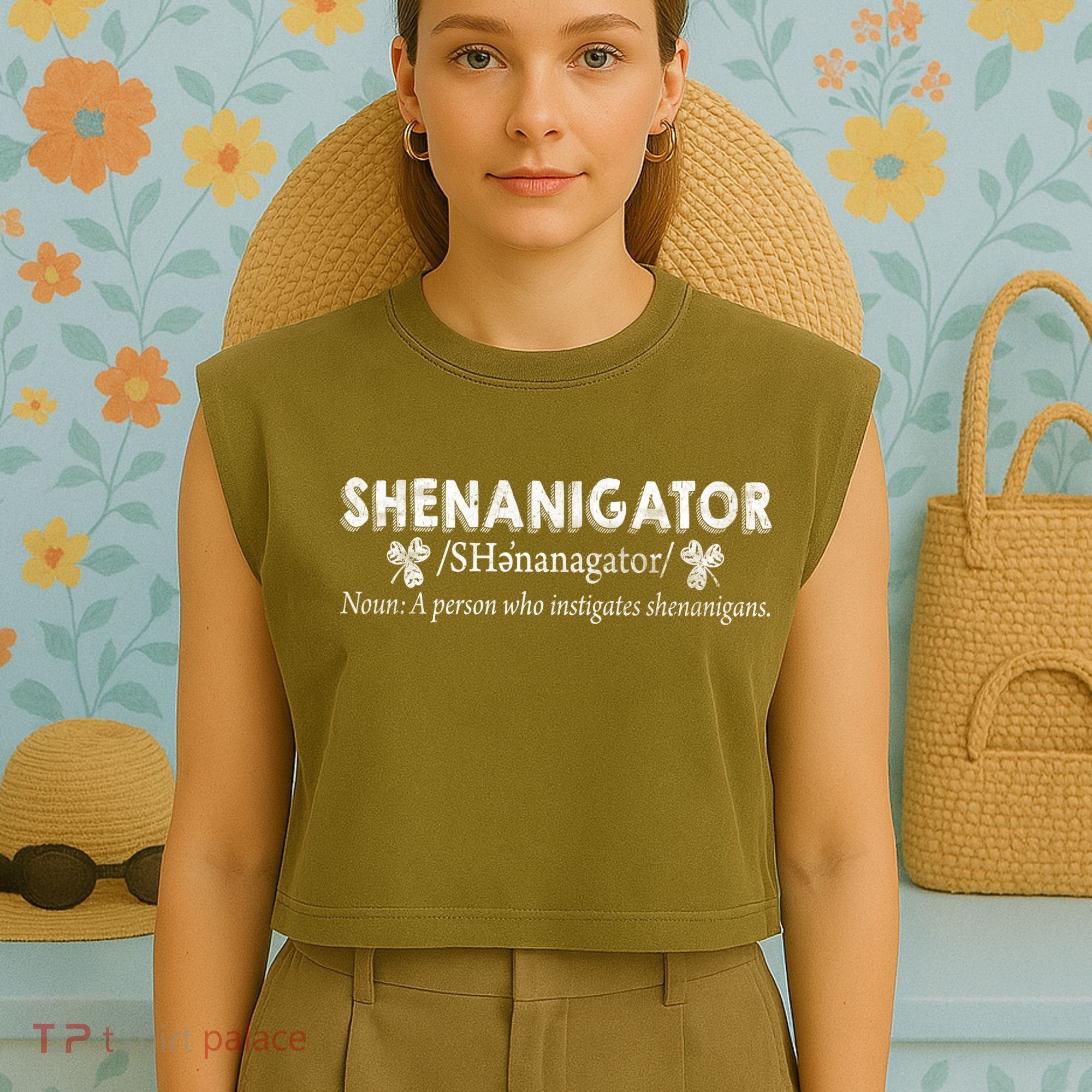 Shenanigator A Person Who Instigates Shenanigans Garment-Dyed Women's Muscle Tee