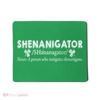 Shenanigator A Person Who Instigates Shenanigans Mousepad thumb 0