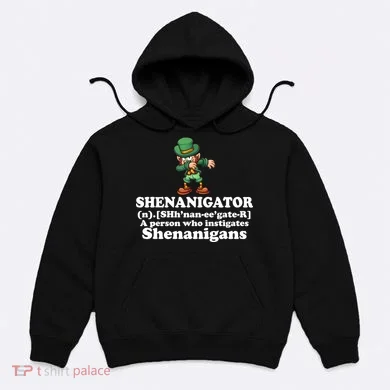 Shenanigator Definition Hoodie