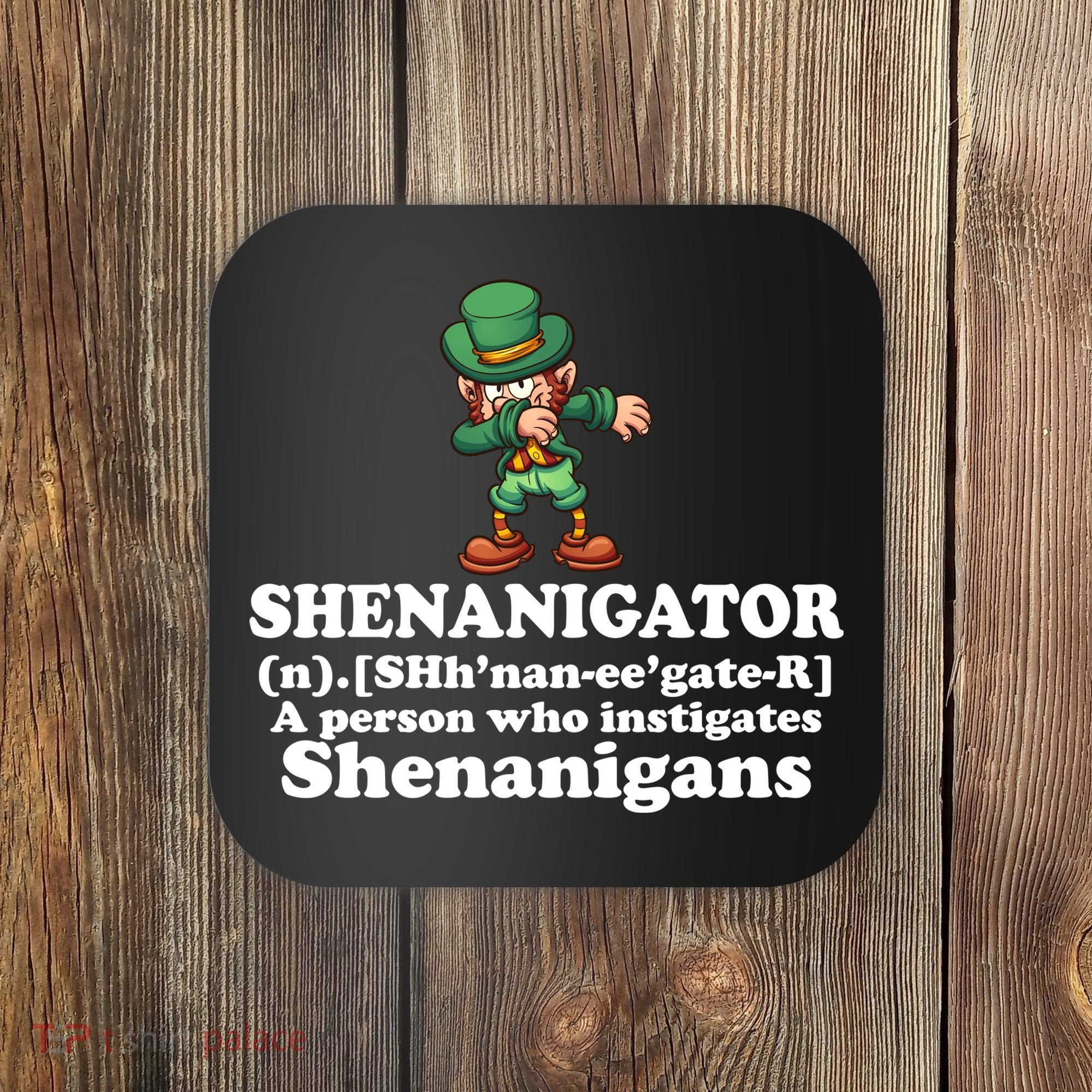 Shenanigator Definition Coaster