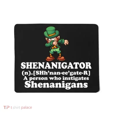 Shenanigator Definition Mousepad