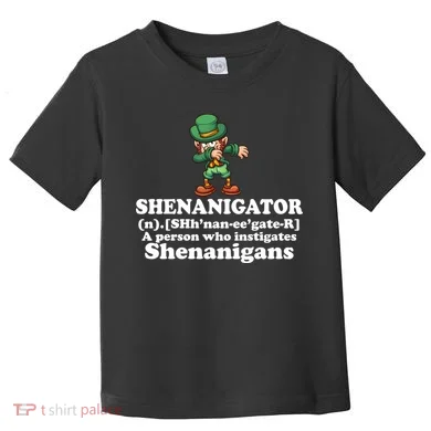 Shenanigator Definition Toddler T-Shirt