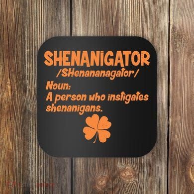 Shenanigator Definition Person Instigates Shenanigans  Coaster