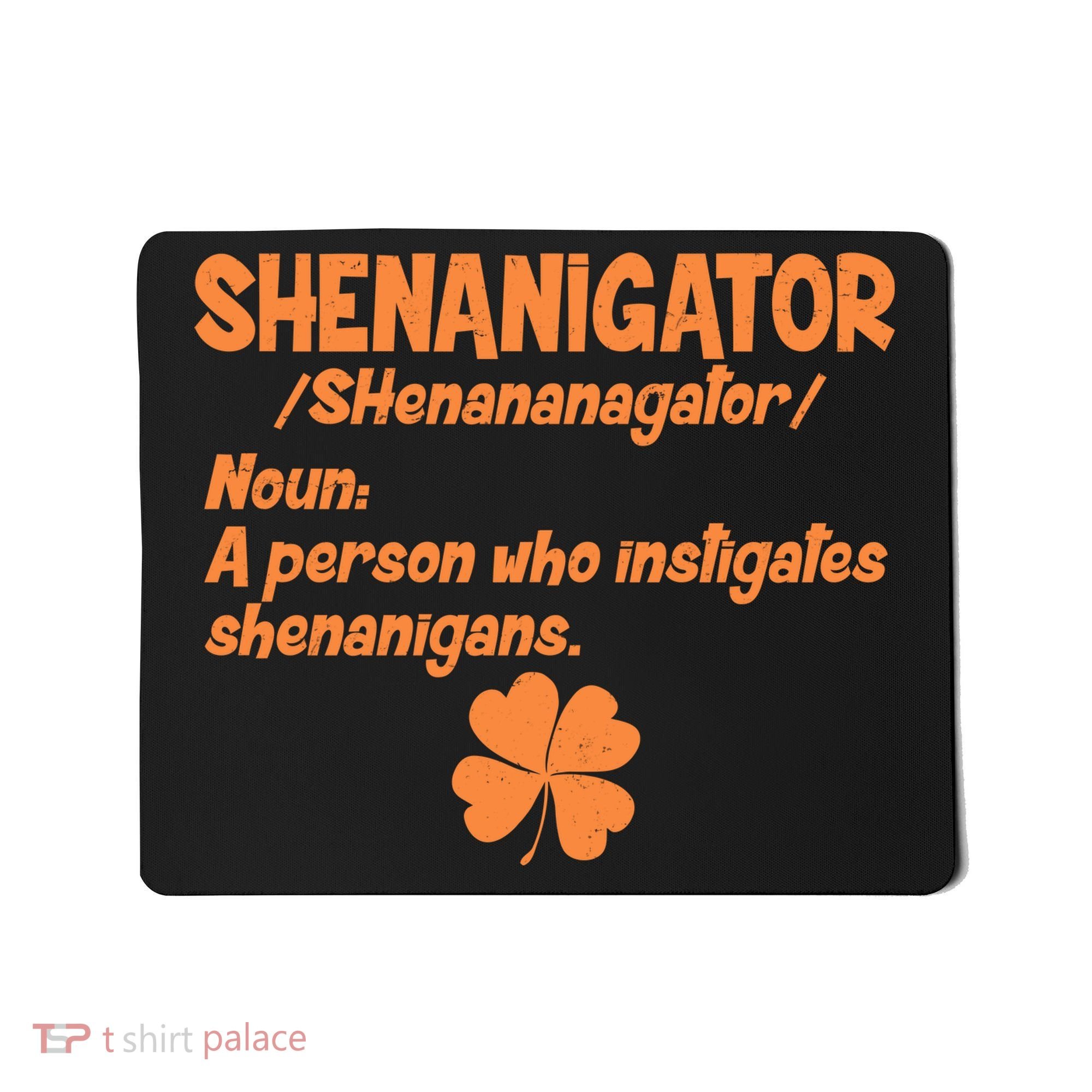 Shenanigator Definition Person Instigates Shenanigans  Mousepad