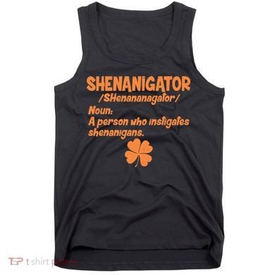 Shenanigator Definition Person Instigates Shenanigans  Tank Top