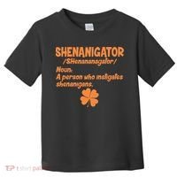 Shenanigator Definition Person Instigates Shenanigans  Toddler T-Shirt thumb 0