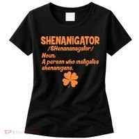 Shenanigator Definition Person Instigates Shenanigans  Women's T-Shirt thumb 0