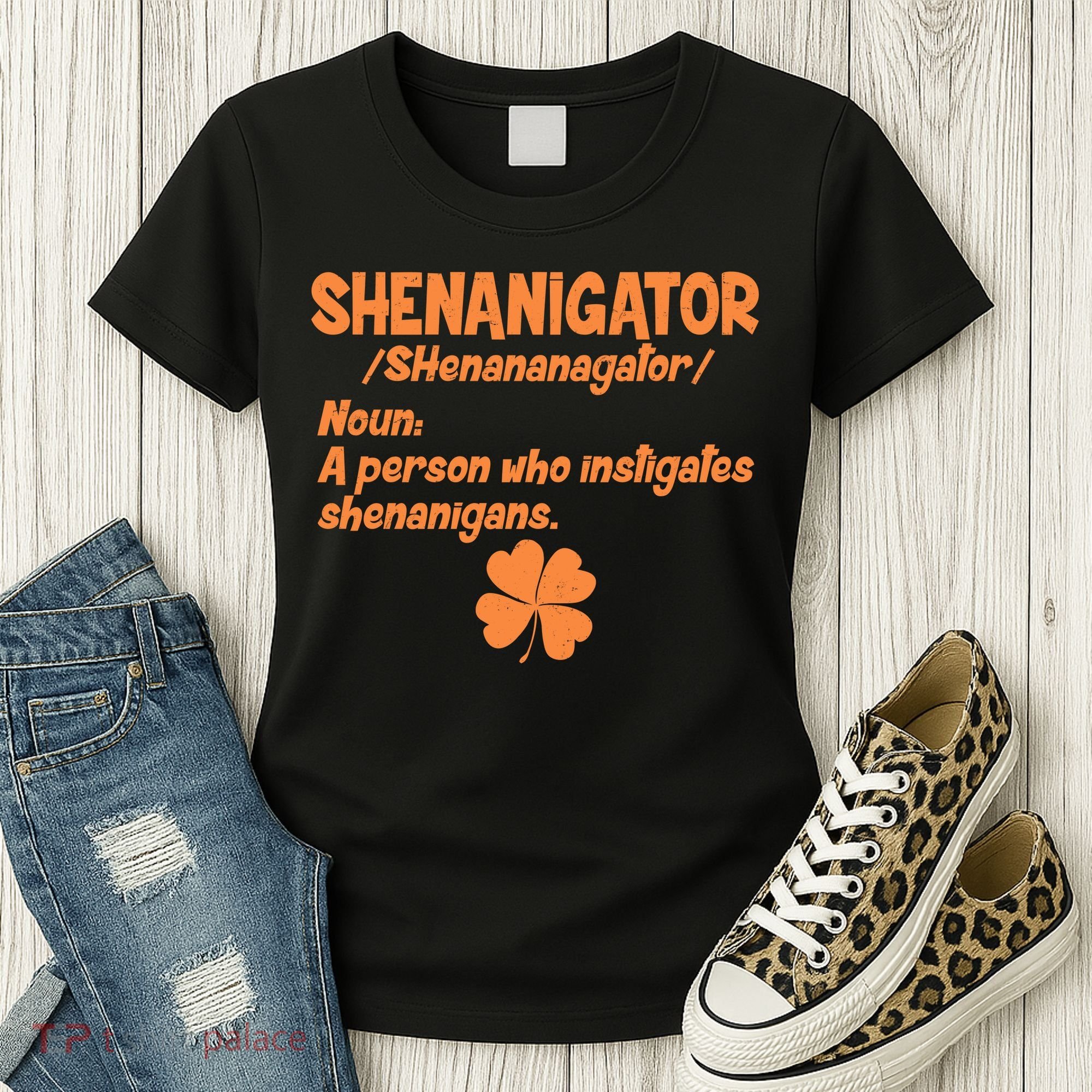 Shenanigator Definition Person Instigates Shenanigans  Women's T-Shirt