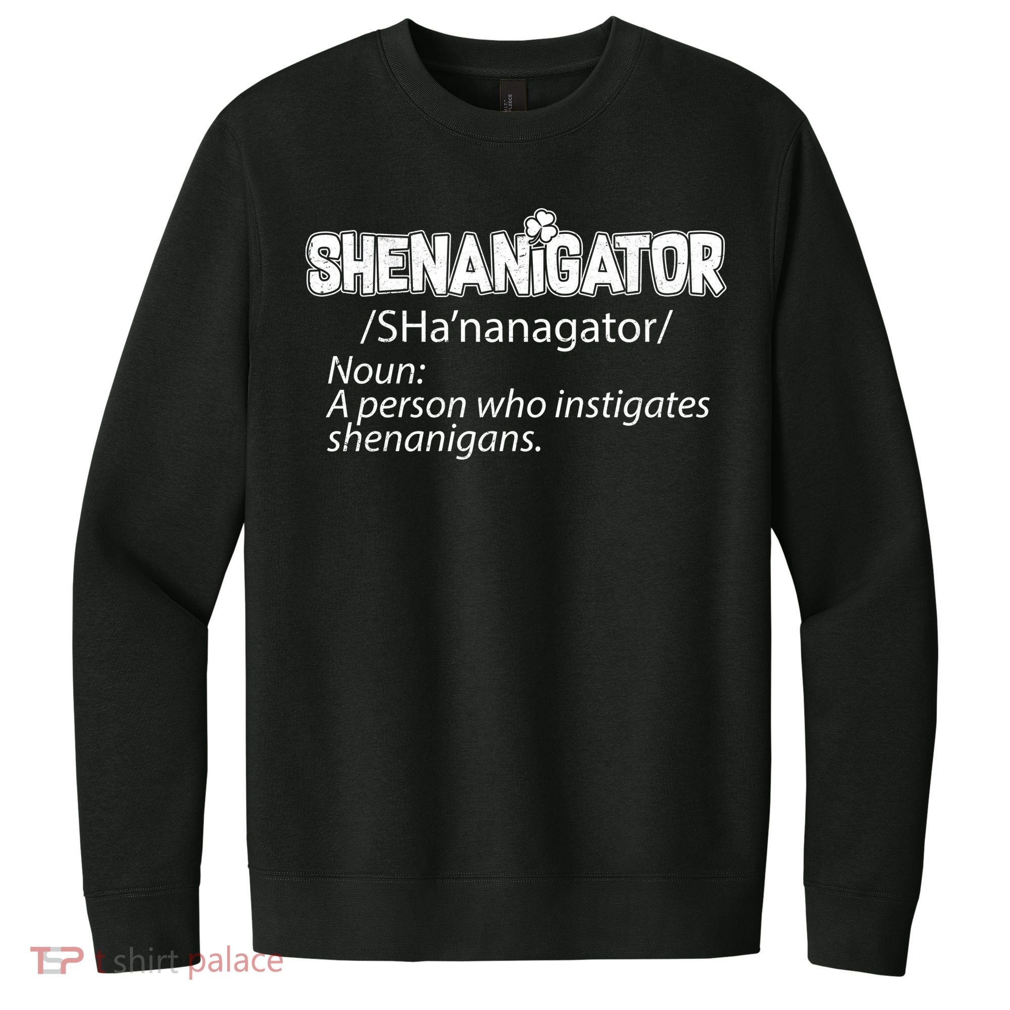 Shenanigator Funny St. Patrick's Day V.I.T. Fleece Crew Sweatshirt