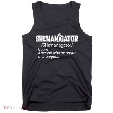 Shenanigator Funny St. Patrick's Day Tank Top