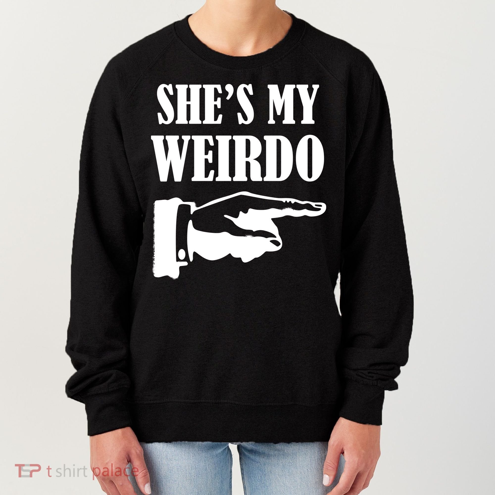 She's  My Weirdo Women's Sweatshirt