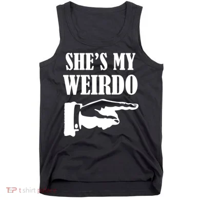 She's  My Weirdo Tank Top