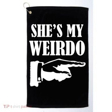 She's  My Weirdo Golf Towel