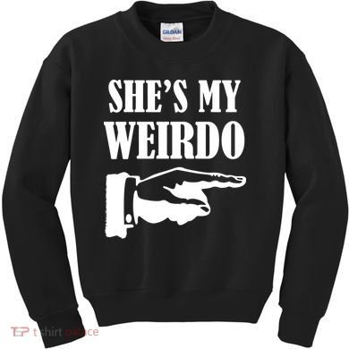 She's  My Weirdo Kids Sweatshirt