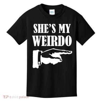 She's  My Weirdo Kids T-Shirt
