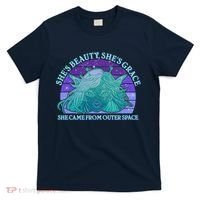 She's Beauty She's Grace She Came From Outer Space T-Shirt thumb 0