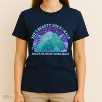 She's Beauty She's Grace She Came From Outer Space T-Shirt thumb 4