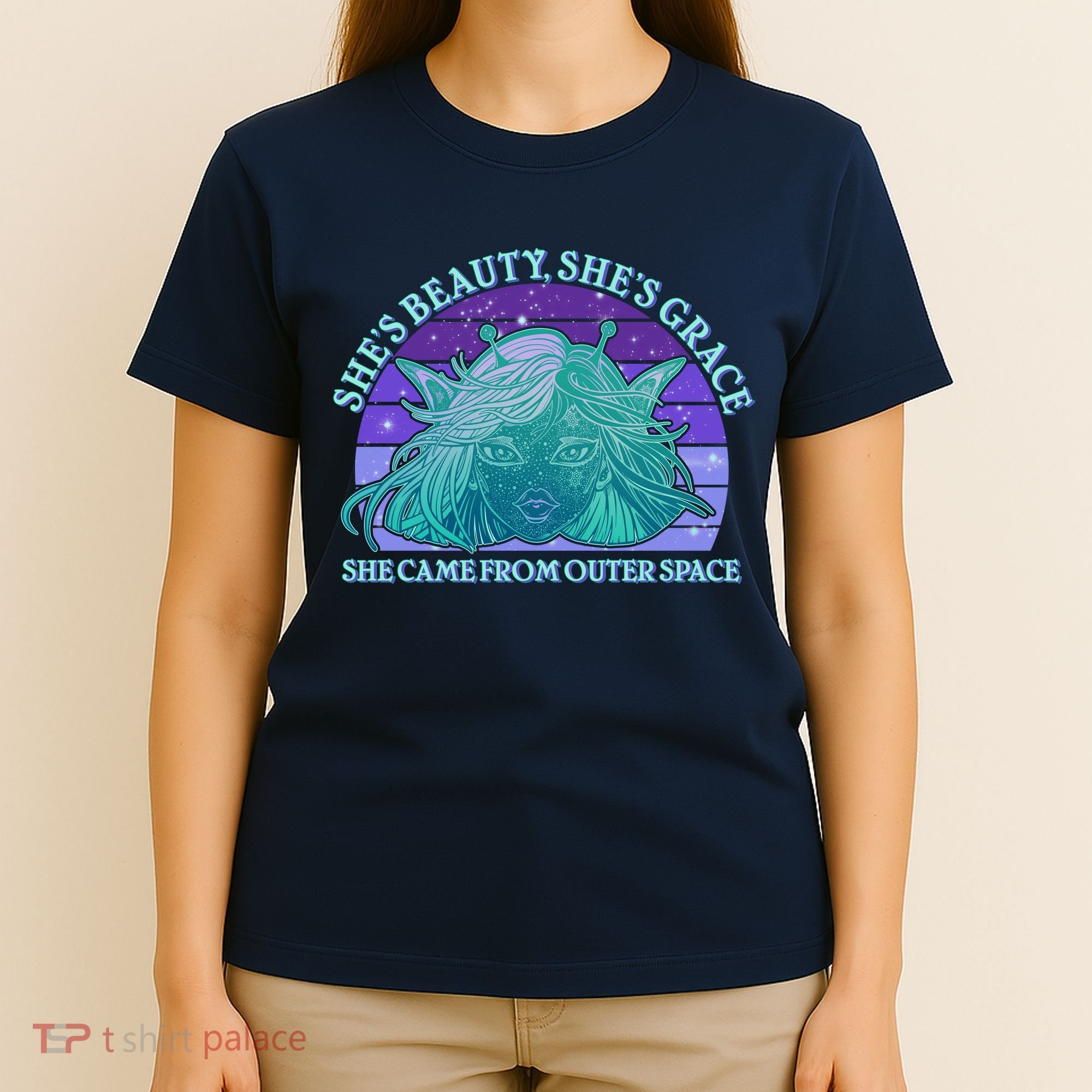 She's Beauty She's Grace She Came From Outer Space T-Shirt