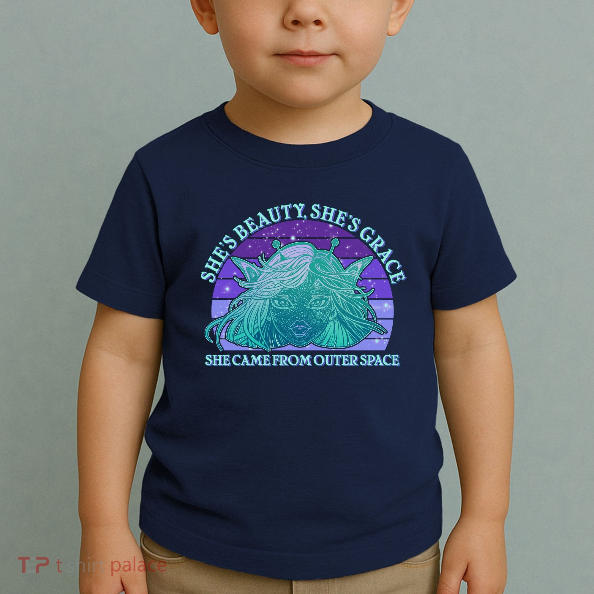 She's Beauty She's Grace She Came From Outer Space Toddler T-Shirt