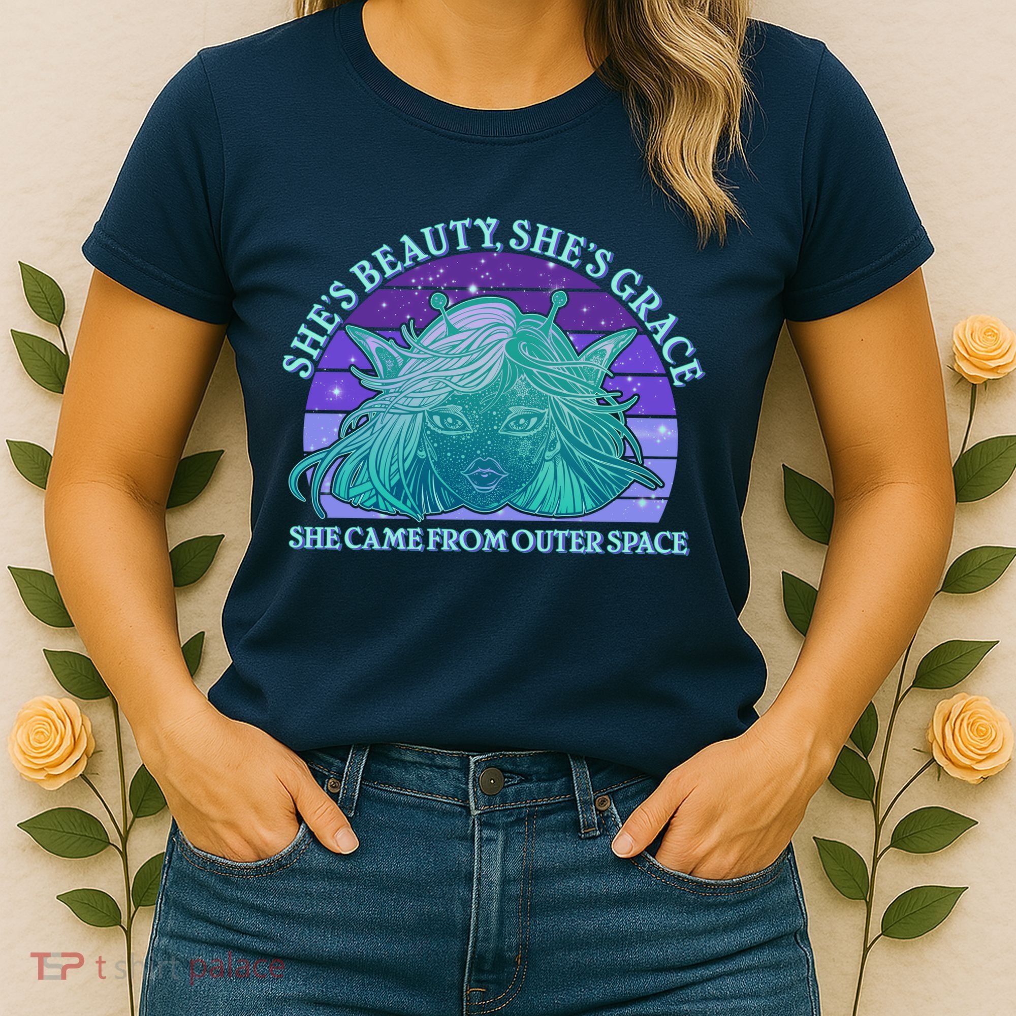 She's Beauty She's Grace She Came From Outer Space Women's T-Shirt