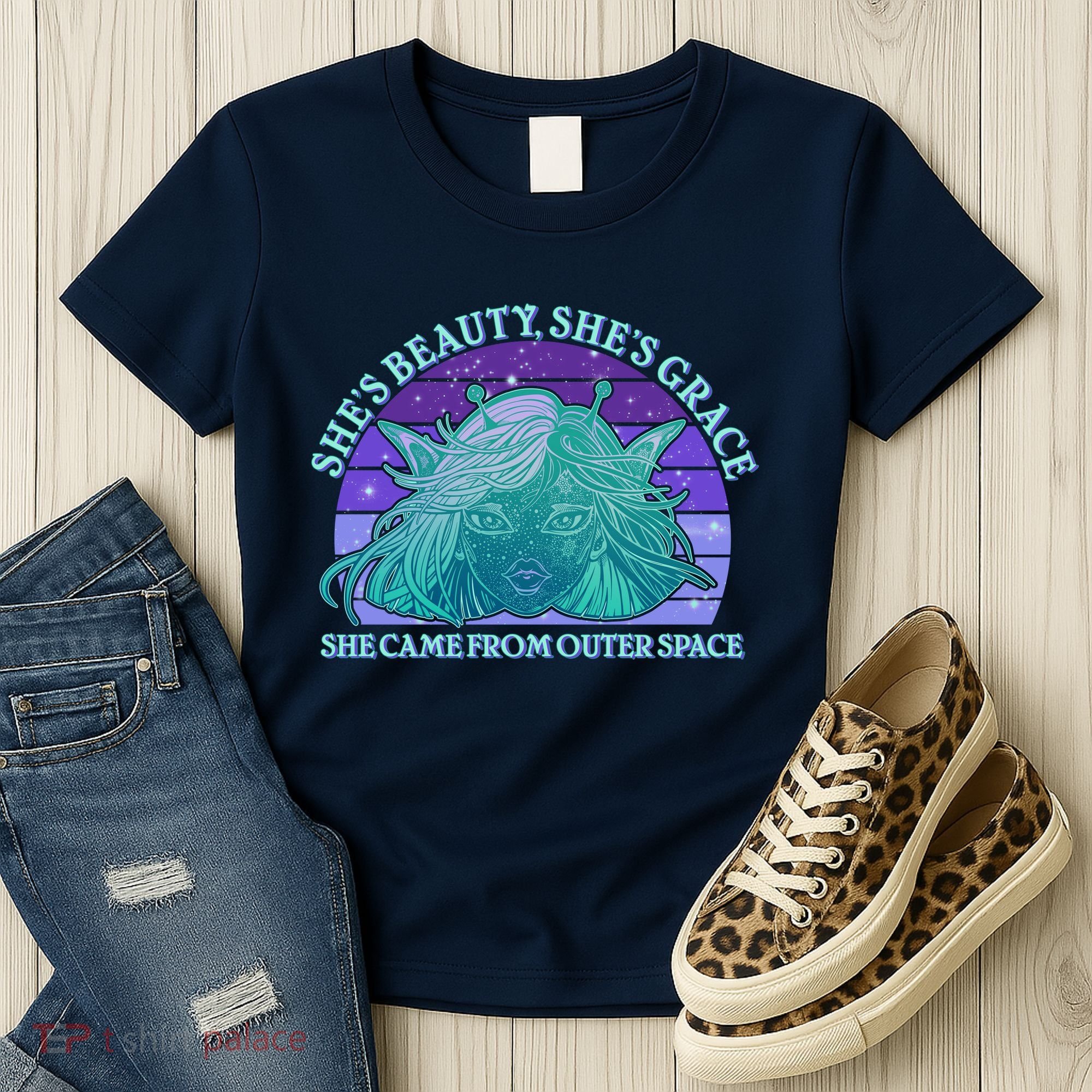 She's Beauty She's Grace She Came From Outer Space Women's T-Shirt