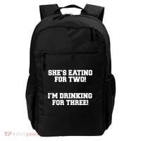She's Eating For Two I'm Drinking For Three Backpack thumb 0