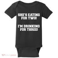 She's Eating For Two I'm Drinking For Three Baby Bodysuit thumb 0