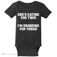She's Eating For Two I'm Drinking For Three Baby Bodysuit thumb 0