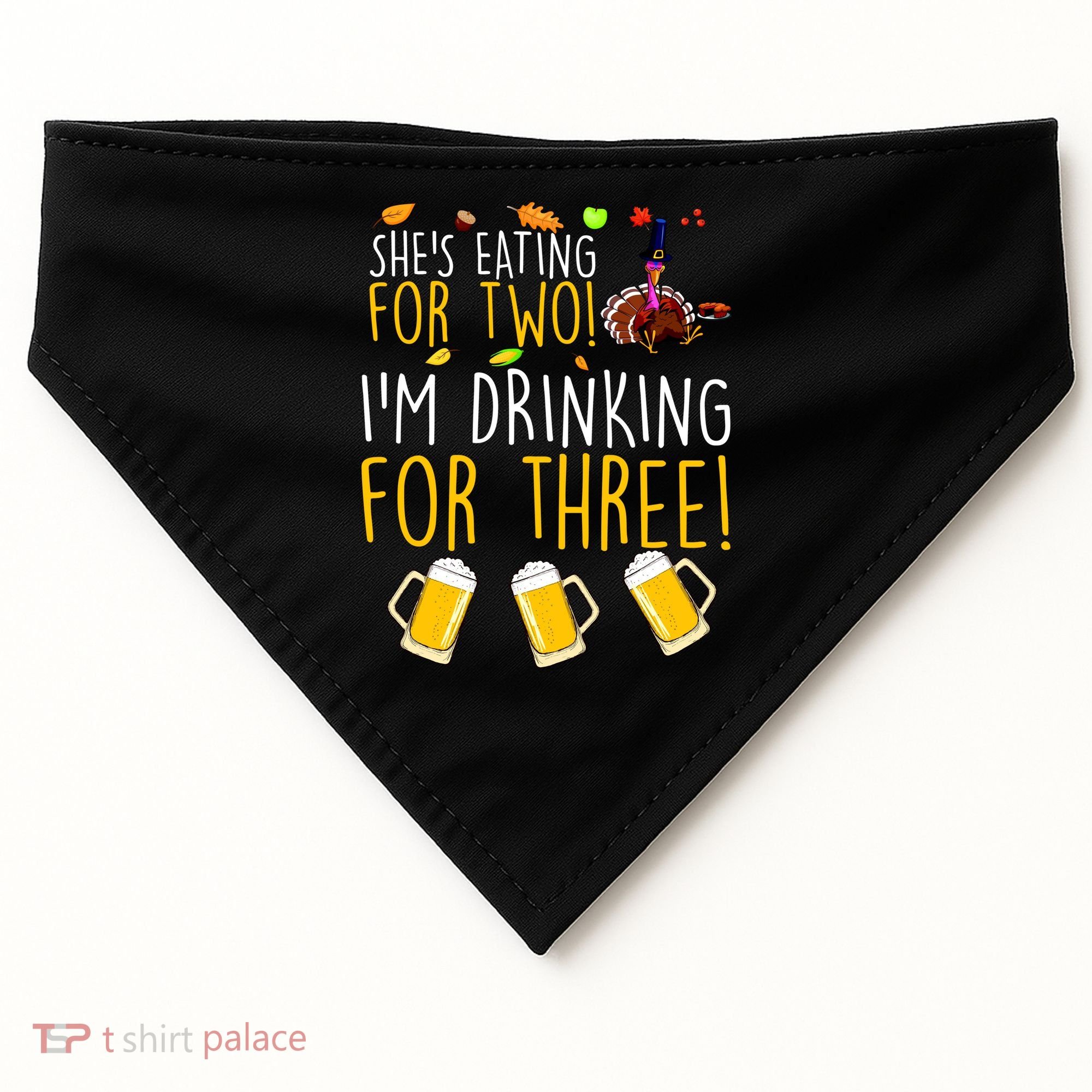 She's Eating for Two I'm Drinking for Three Thanksgiving  USA-Made Doggie Bandana