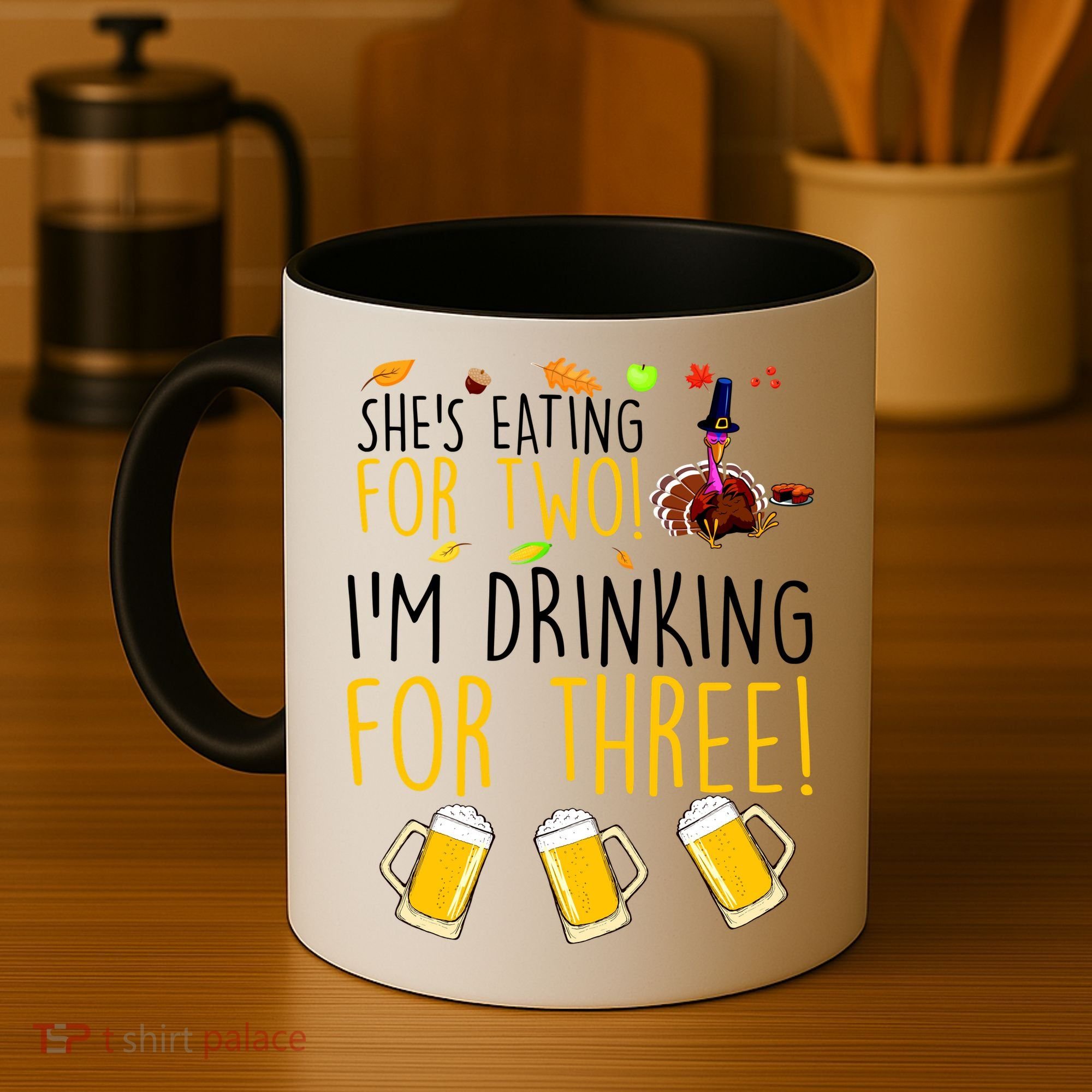 She's Eating for Two I'm Drinking for Three Thanksgiving  Coffee Mug