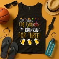 She's Eating for Two I'm Drinking for Three Thanksgiving  Tank Top thumb 4