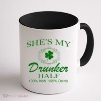 She's My Drunker Half Funny St. Patrick's Day Coffee Mug thumb 1