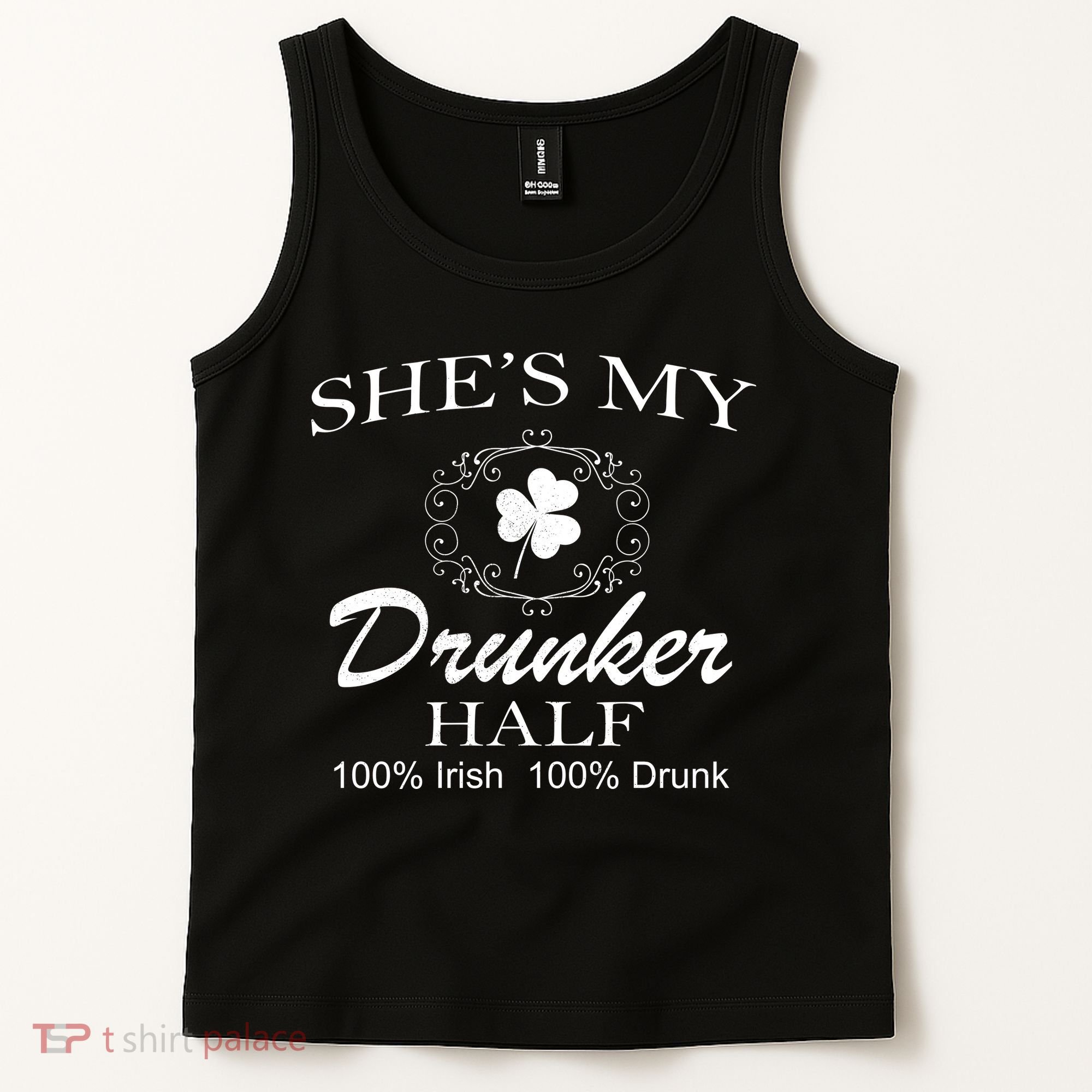 She's My Drunker Half Funny St. Patrick's Day Tank Top