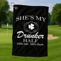 She's My Drunker Half Funny St. Patrick's Day Golf Towel thumb 1