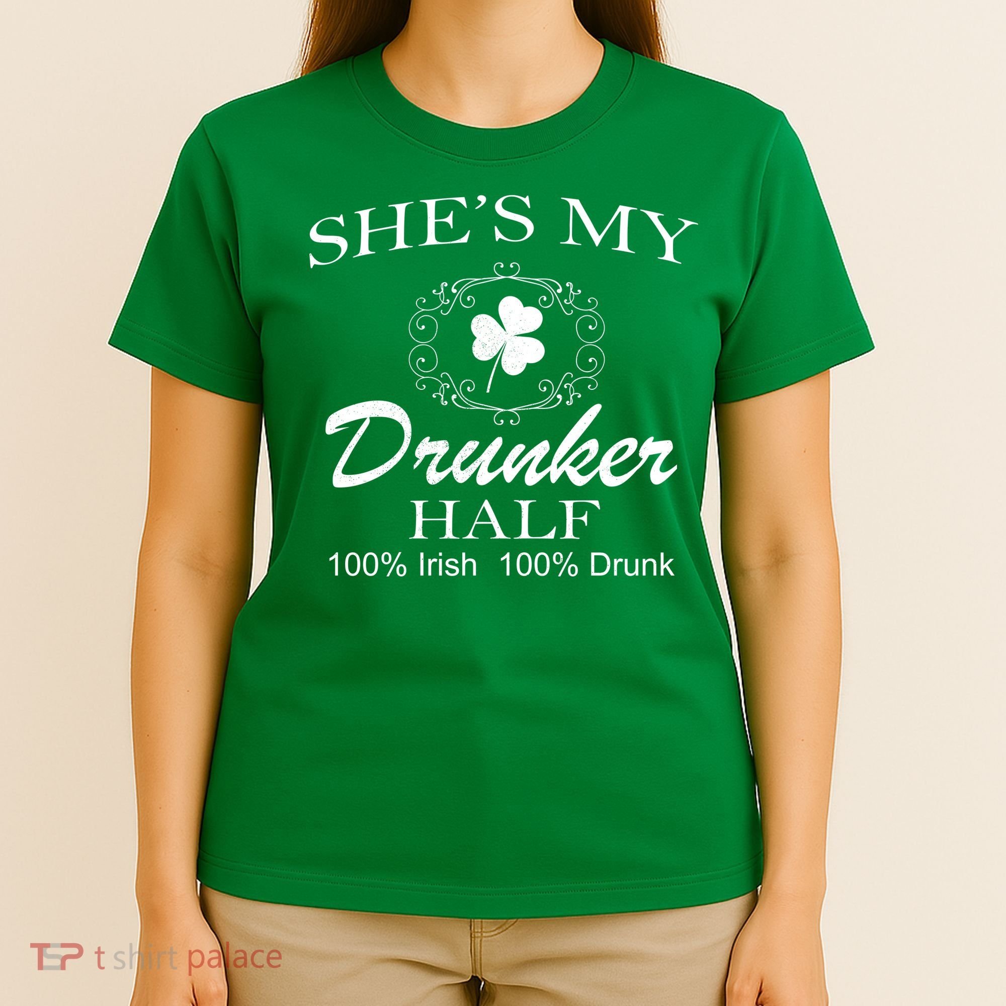She's My Drunker Half Funny St. Patrick's Day T-Shirt