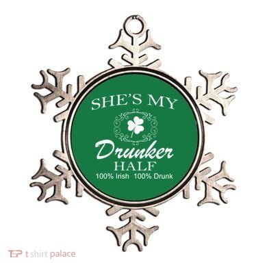 She's My Drunker Half Funny St. Patrick's Day Ornament