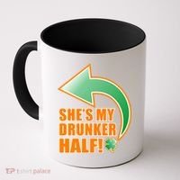 She's My Drunker Half Funny St. Patrick's Day Drinking Coffee Mug thumb 0