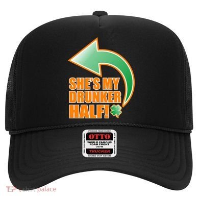 She's My Drunker Half Funny St. Patrick's Day Drinking Hat