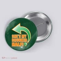 She's My Drunker Half Funny St. Patrick's Day Drinking Button thumb 0