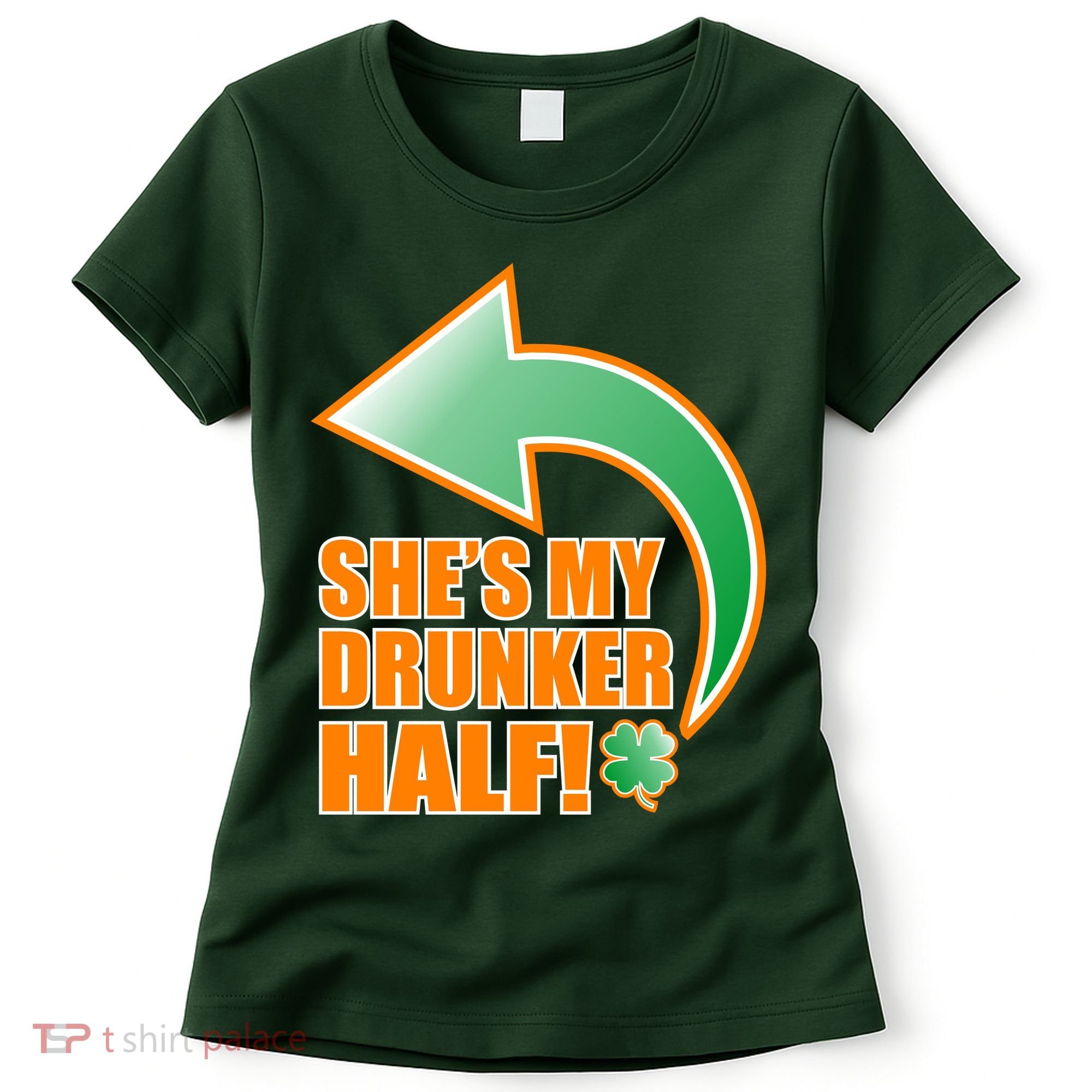 She's My Drunker Half Funny St. Patrick's Day Drinking Women's T-Shirt