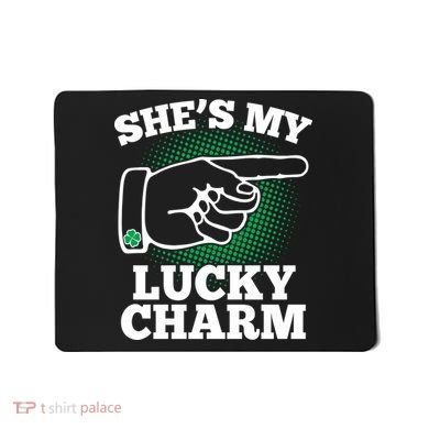 She's My Lucky Charm St Patrick's Day Matching Couples Mousepad