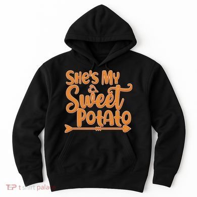 She's My Sweet Potato Hoodie