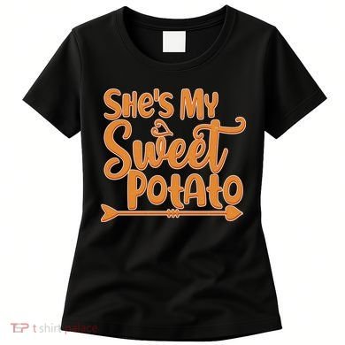 She's My Sweet Potato Women's T-Shirt